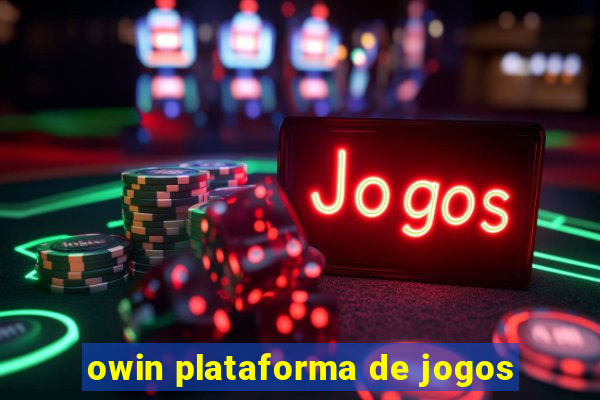 owin plataforma de jogos